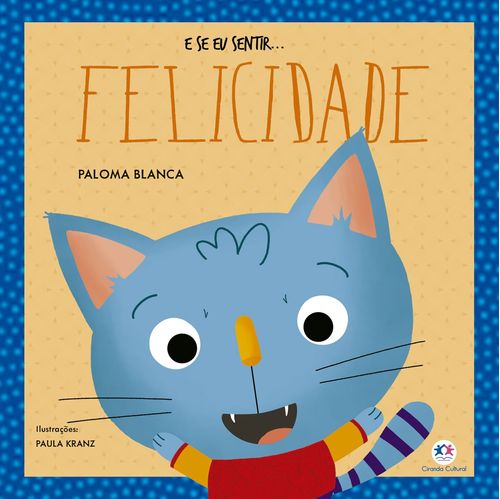 Livro E se eu sentir felicidade? Ciranda Cultural